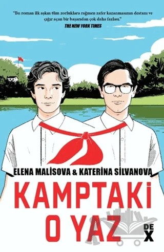 Kamptaki O Yaz – Elena Malisova, Katerina Silvanova – Dex Yayınevi kitap kapağı