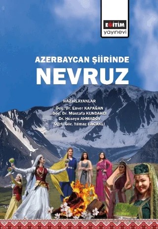 Azerbaycan Şiirinde Nevruz – Yılmaz Bacaklı, Mustafa Kundakcı, Enver Kapağan, Huseyin Ahmadov – Eğitim Yayınevi - Bilimsel Eserler kitap kapağı