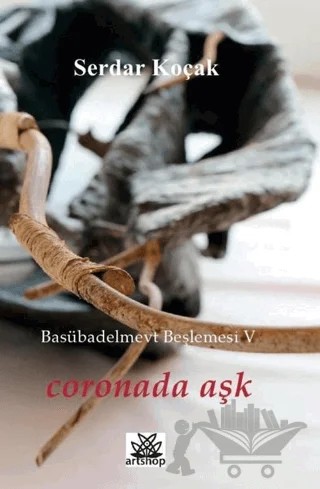 Coronada Aşk – Serdar Koçak – Artshop Yayıncılık kitap kapağı