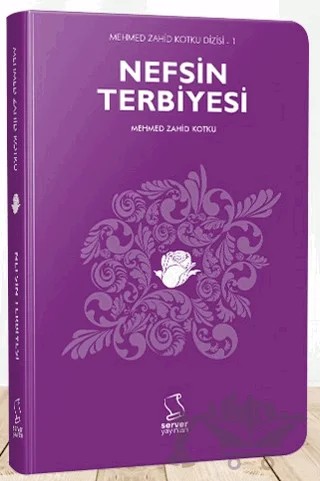 Nefsin Terbiyesi – Mehmed Zahid Kotku – Server Yayınları kitap kapağı