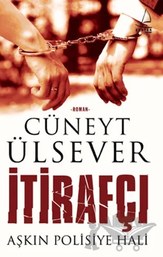 İtirafçı – Cüneyt Ülsever – Destek Yayınları kitap kapağı
