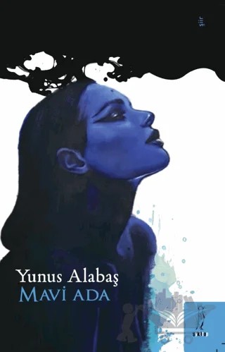 Mavi Ada – Yunus Alabaş – Şyk Kitap kitap kapağı