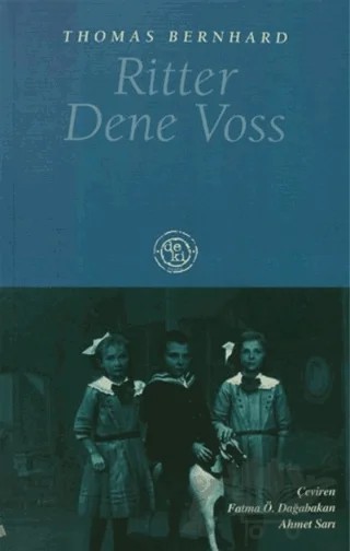 Ritter Dene Voss – Thomas Bernhard – De Ki Yayınları kitap kapağı