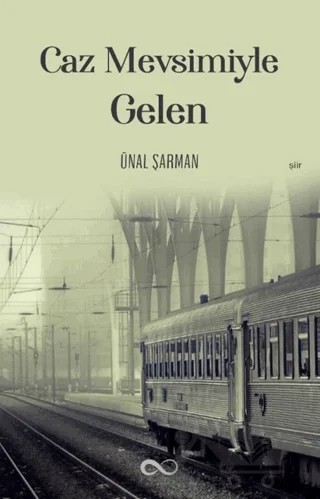 Caz Mevsimiyle Gelen – Ünal Şarman – Bengisu Yayınları kitap kapağı