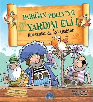 Papağan Polly'ye Yardım Eli! – Mike Gordon, Tom Easton – Martı Çocuk Yayınları kitap kapağı
