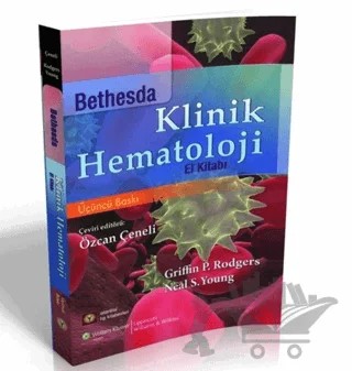 Bethesda Klinik Hematoloji El Kitabı – Griffin P. Rodgers, Neal S. Young – İstanbul Tıp Kitabevi kitap kapağı
