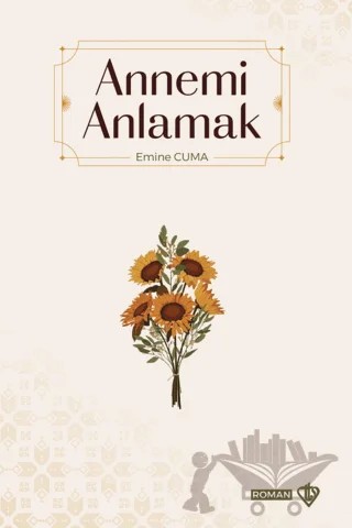 Annemi Anlamak – Emine Cuma – Türkiye Diyanet Vakfı Yayınları kitap kapağı