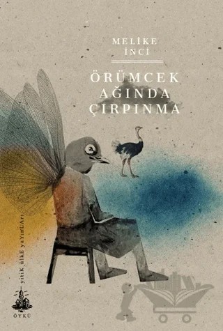 Örümcek Ağında Çırpınma – Melike İnci – Yitik Ülke Yayınları kitap kapağı