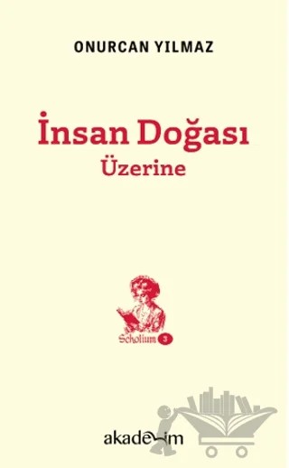 İnsan Doğası Üzerine – Onurcan Yılmaz – Akademim Kitaplığı kitap kapağı