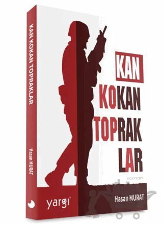 Kan Kokan Topraklar – Hasan Murat – Yargı Kültür kitap kapağı