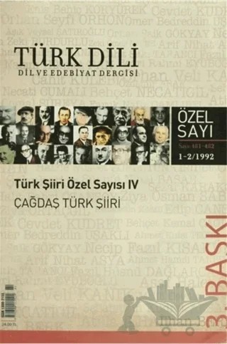 Türk Dili Sayı 481: Türk Şiiri Özel Sayısı 4 (Çağdaş Türk Şiiri) – İnci Enginün, İsmail Parlatır, M. Orhan Okay – Türk Dil Kurumu Yayınları kitap kapağı