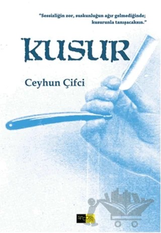Kusur – Ceyhun Çifci – Sinopsis Yayınları kitap kapağı
