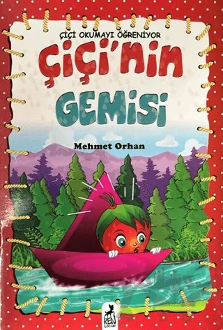 Çiçi Okumayı Öğreniyor - Çiçi'nin Gemisi – Mehmet Orhan – Ren Çocuk kitap kapağı