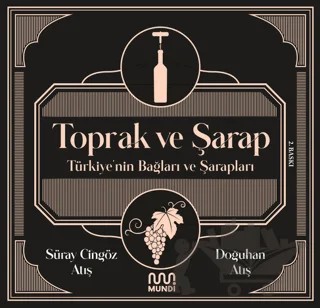 Toprak ve Şarap – Süray Atış, Doğuhan Atış – Mundi kitap kapağı
