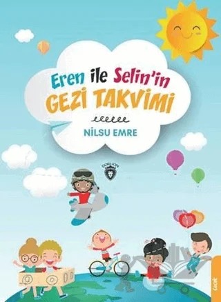 Eren ile Selinin Gezi Takvimi – Nilsu Emre – Dorlion Yayınları kitap kapağı