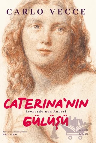 Caterina’nın Gülüşü – Carlo Vecce – Everest Yayınları kitap kapağı