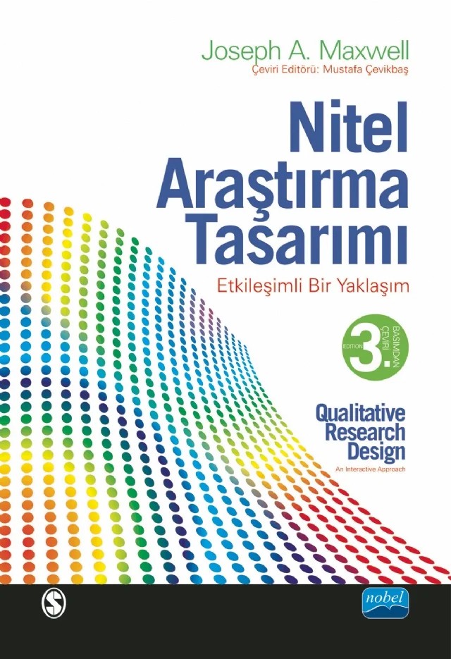 NİTEL ARAŞTIRMA TASARIMI - Etkileşimli Bir Yaklaşım / QUALITATIVE RESEARCH DESIGN - An Interactive Approach – Joseph A. Maxwell – Nobel Akademik Yayıncılık kitap kapağı
