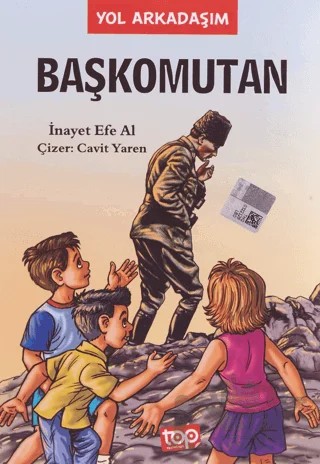 Başkomutan - Yol Arkadaşım 4. Kitap – İnayet Efe Al – Top Yayıncılık kitap kapağı