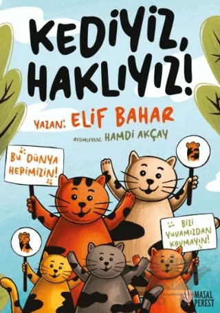 Kediyiz, Haklıyız! – Elif Bahar – Masalperest kitap kapağı