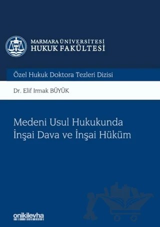 Medeni Usul Hukukunda İnşai Dava ve İnşai Hüküm – Elif Irmak Büyük – On İki Levha Yayınları kitap kapağı