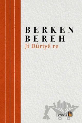 Ji Düriye Re – Berken Bereh – Avesta Yayınları kitap kapağı