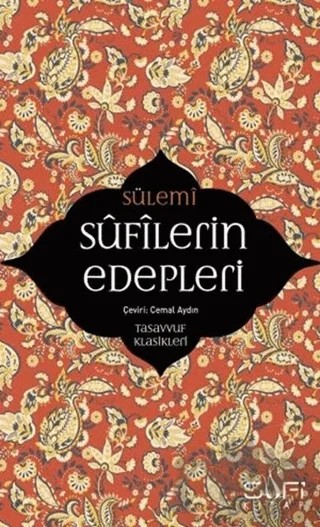 Sufilerin Edepleri – Ebu Abdurrahman Es-Sülemi – Sufi Kitap kitap kapağı