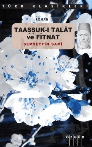 Taaşşuk-ı Talat ve Fitnat – Şemseddin Sâmi – Özgür Yayınları kitap kapağı