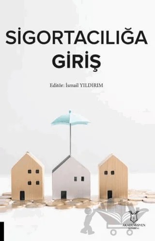Sigortacılığa Giriş – Kolektif – Akademisyen Kitabevi kitap kapağı