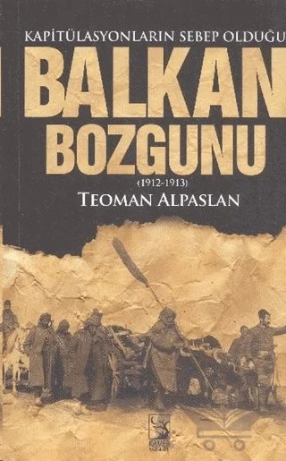 Kapitülasyonların Sebep Olduğu Balkan Bozgunu – Teoman Alpaslan – Kamer Yayınları kitap kapağı
