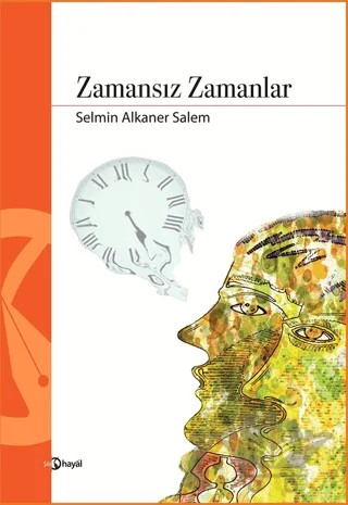 Zamansız Zamanlar – Selmin Alkaner Salem – Hayal Yayınları kitap kapağı