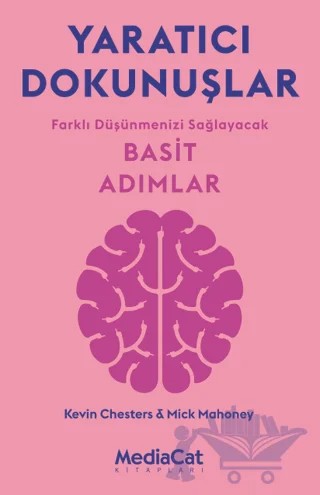 Yaratıcı Dokunuşlar – Mick Mahoney, Kevin Chesters – MediaCat Kitapları kitap kapağı