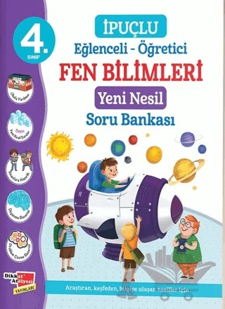 4. Sınıf Eğlenceli - Öğretici İpuçlu Fen Bilimleri Yeni Nesil Soru Bankası – Kolektif – Dikkat Atölyesi Yayınları kitap kapağı