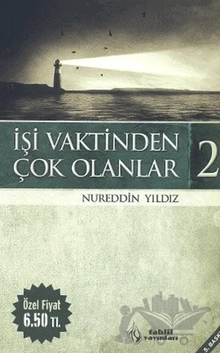 İşi Vaktinden Çok Olanlar - 2 – Nureddin Yıldız – Tahlil Yayınları kitap kapağı