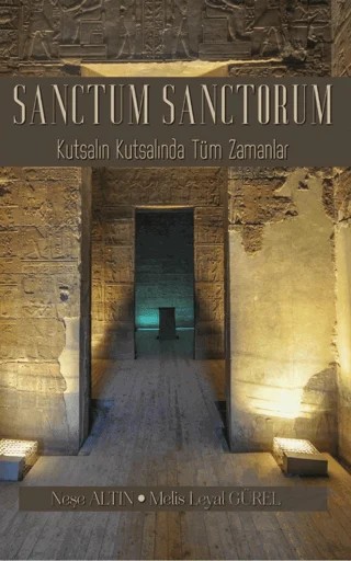 Sanctum Sanctorum - Kutsalın Kutsalında Tüm Zamanlar – Neşe Altın, Melis Leyal Gürel – Sokak Kitapları Yayınları kitap kapağı