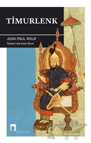Timurlenk – Jean Paul Roux – Dergah Yayınları kitap kapağı
