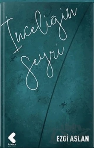İnceliğin Seyri – Ezgi Aslan – Klaros Yayınları kitap kapağı