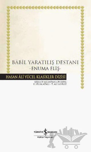 Babil Yaratılış Destanı – Kolektif – İş Bankası Kültür Yayınları kitap kapağı