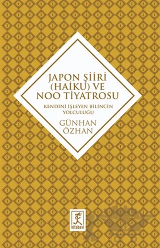 Japon Şiiri (Haiku) ve Noo Tiyatrosu – Günhan Özhan – Hitabevi Yayınları kitap kapağı