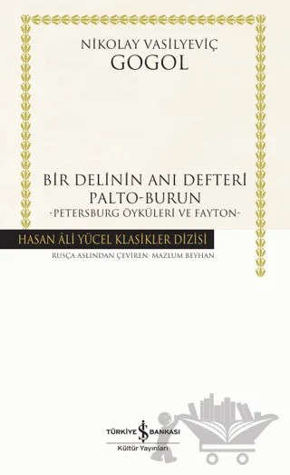 Bir Delinin Anı Defteri – Nikolay Vasilyeviç Gogol – İş Bankası Kültür Yayınları kitap kapağı