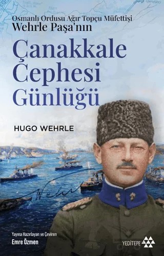 Çanakkale Cephesi Günlüğü – Hugo Wehrle – Yeditepe Yayınevi kitap kapağı