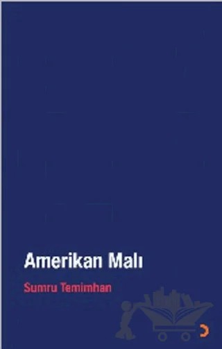 Amerikan Malı – Sumru Temimhan – Cinius Yayınları kitap kapağı