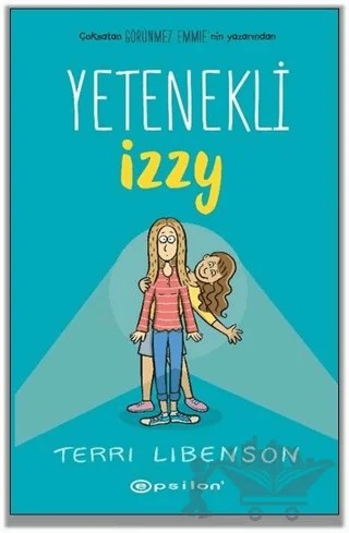 Yetenekli Izzy – Terri Libenson – Epsilon Yayınevi kitap kapağı