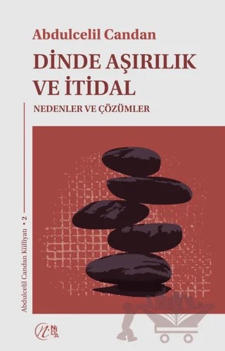 Dinde Aşırılık ve İtidal – Abdülcelil Candan – Nida Yayıncılık kitap kapağı