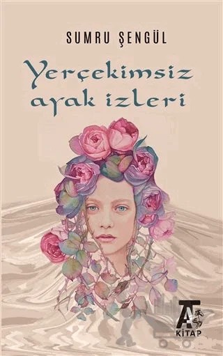 Yerçekimsiz Ayak İzleri – Sumru Şengül – Kitap At Yayınları kitap kapağı
