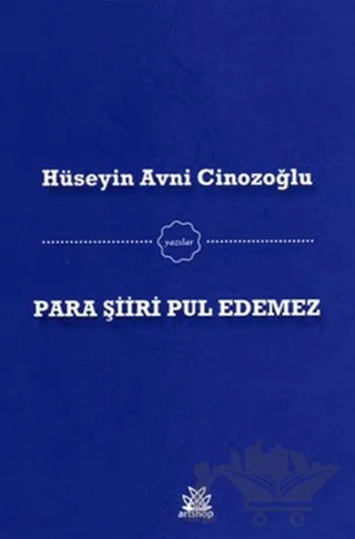 Para Şiiri Pul Edemez – Hüseyin Avni Cinozoğlu – Artshop Yayıncılık kitap kapağı