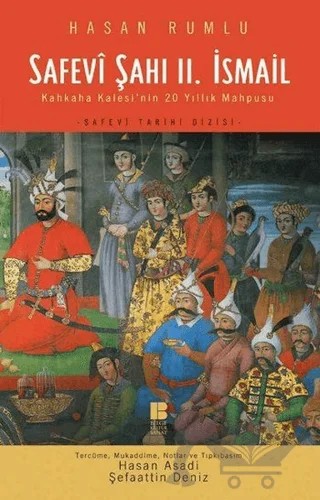 Safevi Şahı 2. İsmail – Hasan Rumlu – Bilge Kültür Sanat kitap kapağı