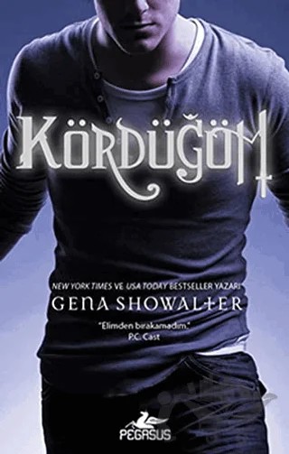 Kördüğüm – Gena Showalter – Pegasus Yayınları kitap kapağı