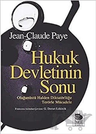 Hukuk Devletinin Sonu – Jean-Claude Paye – İmge Kitabevi Yayınları kitap kapağı