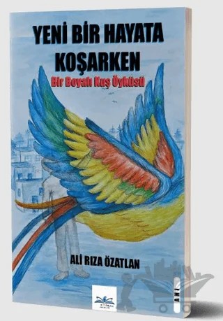 Yeni Bir Hayata Koşarken – Ali Rıza ÖZATLAN – Ritim Plus Yayınları kitap kapağı