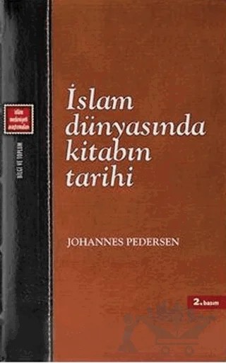İslam Dünyasında Kitabın Tarihi – Johannes Pedersen – Klasik Yayınları kitap kapağı
